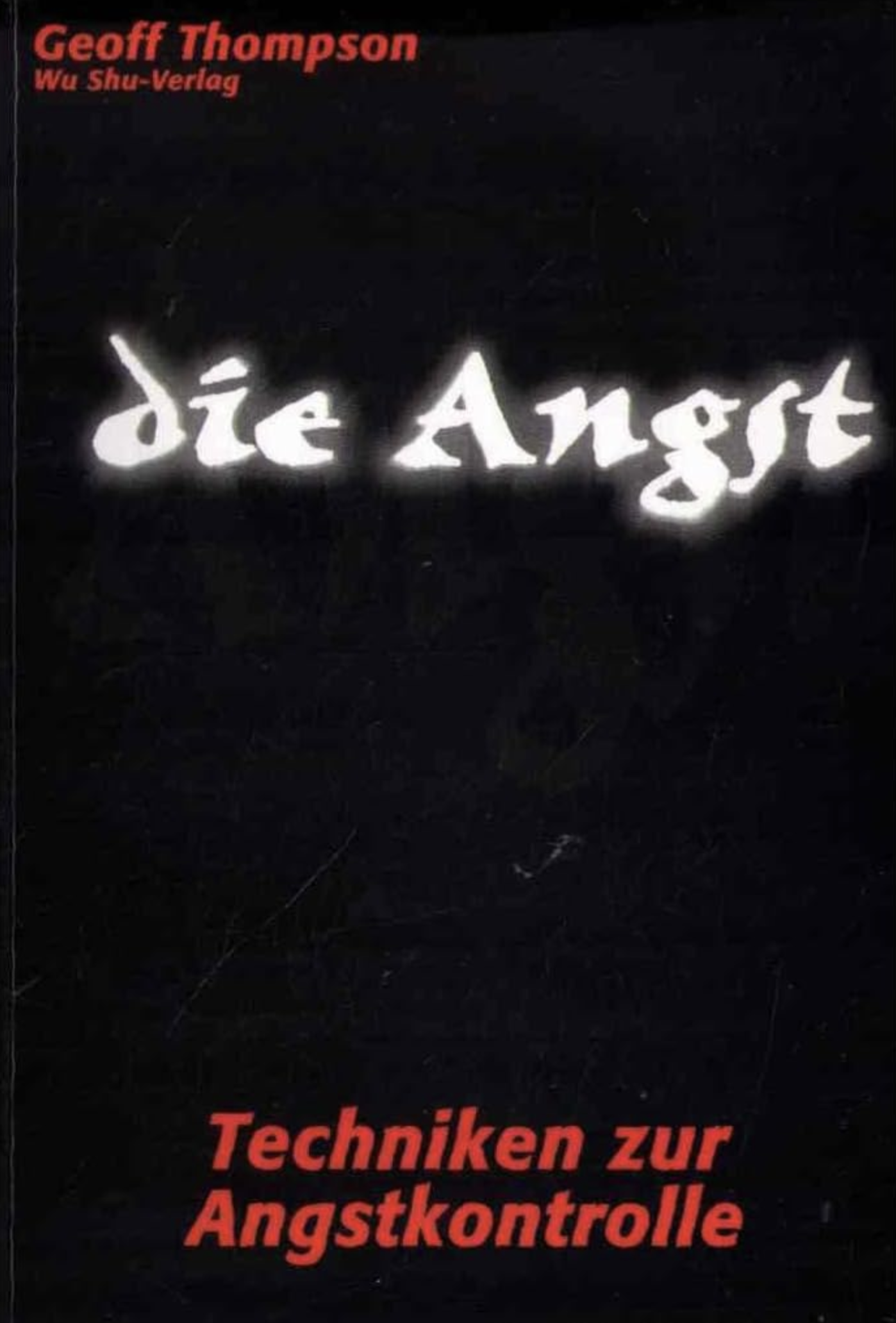 Read more about the article Angst von Geoff Thompson
