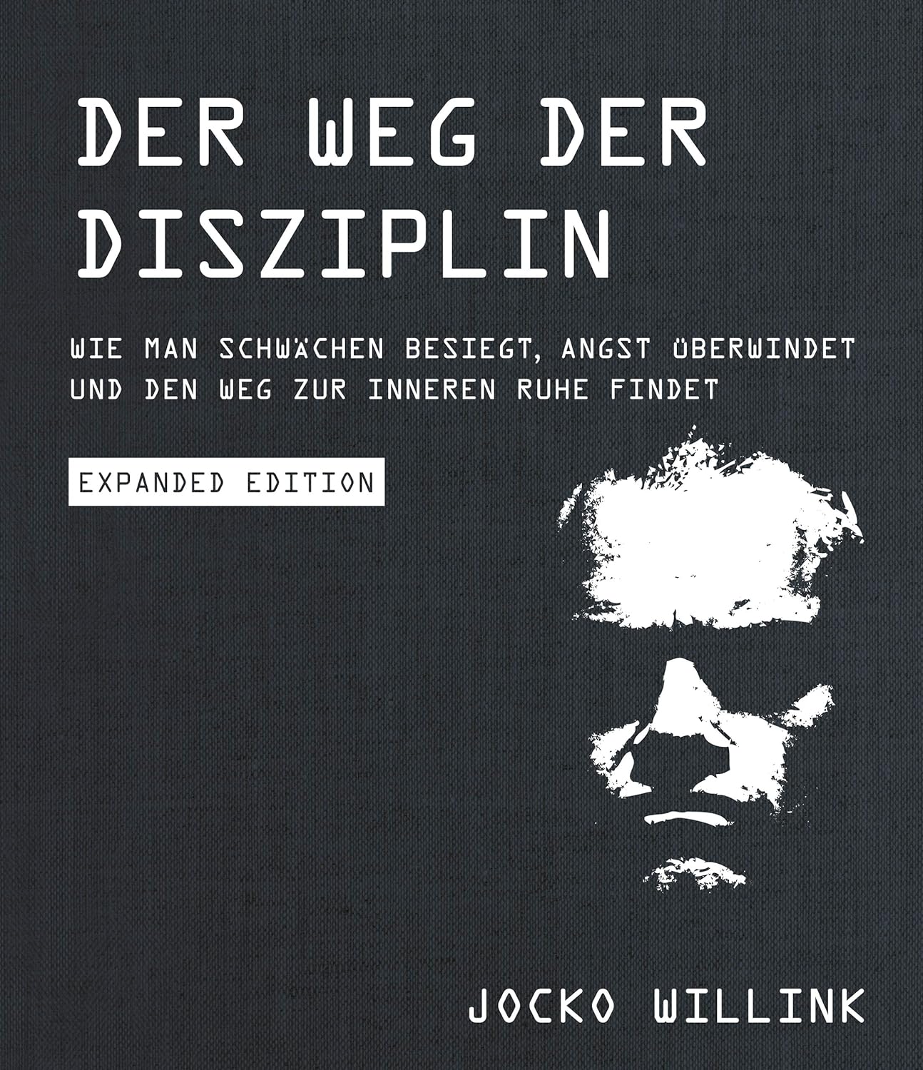 Read more about the article Der Weg der Disziplin von Jocko Willink