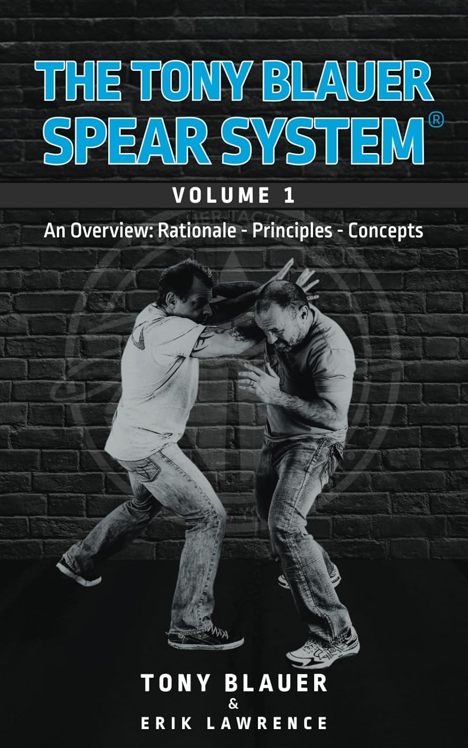 Read more about the article The Tony Blauer SPEAR System von Erik Lawrence