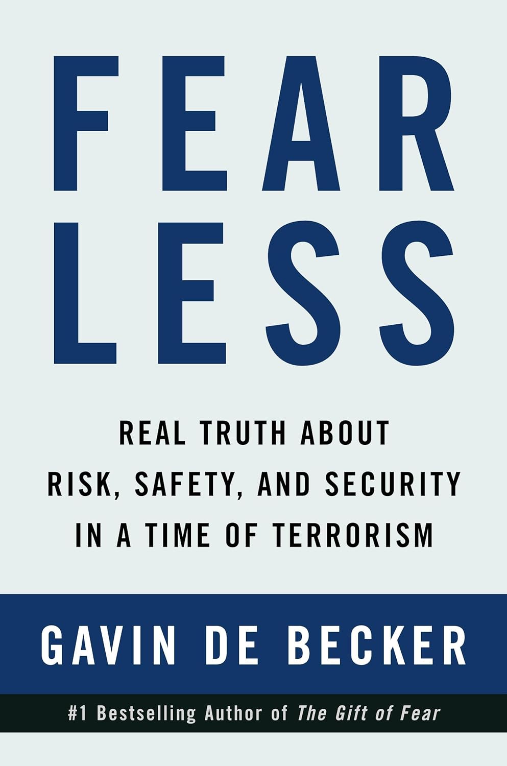 Mehr über den Artikel erfahren Fear Less von Gavin de Becker