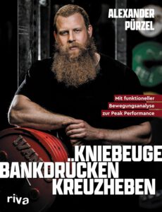 Mehr über den Artikel erfahren Kniebeuge, Bankdrücken, Kreuzheben: Mit funktioneller Bewegungsanalyse zur Peak Performance von Alexander Pürzel